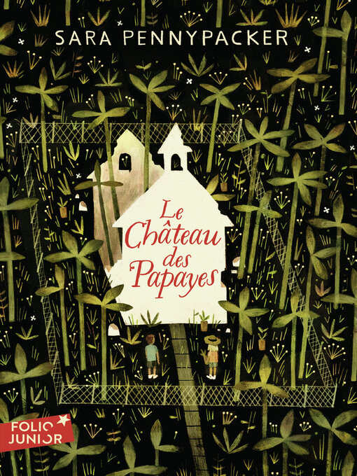 Title details for Le Château des Papayes by Sara Pennypacker - Available